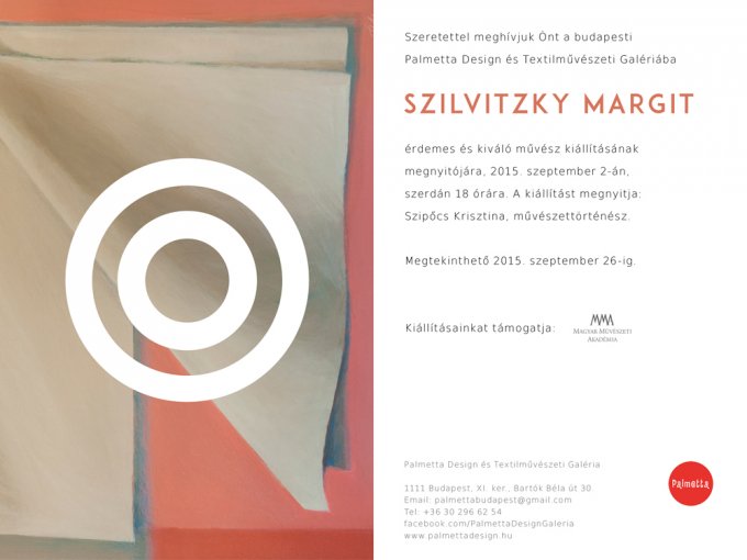 A Magyar Textilművészeket bemutató sorozat 7. kiállítása a Palmettában