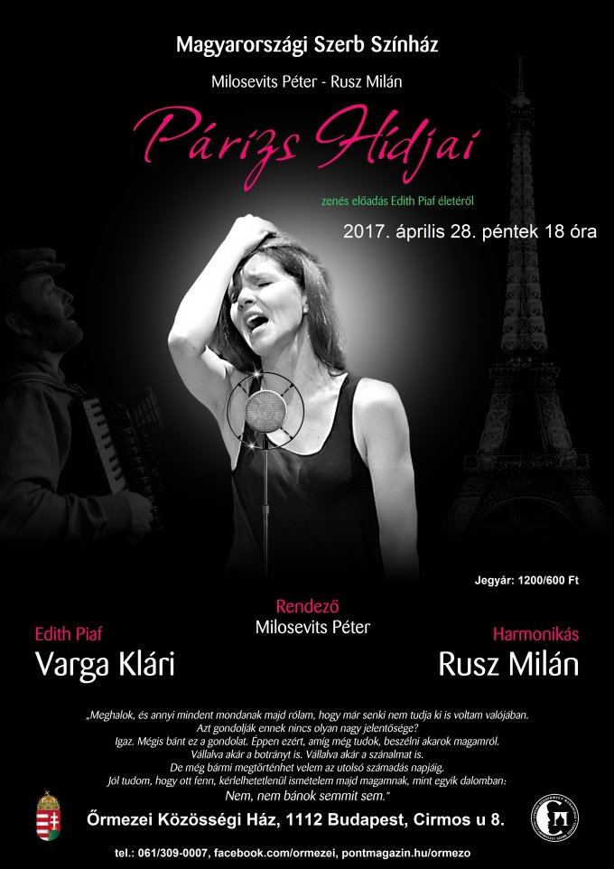 Párizs hídjai - zenés előadás Edith Piaf életéről Párizs hídjai - zenés előadás Edith Piaf életéről